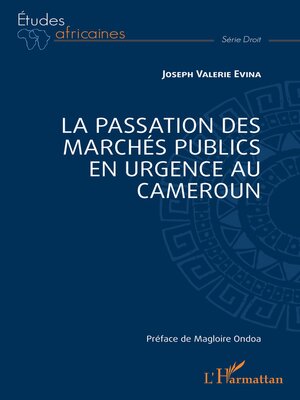 cover image of La passation des marchés publics en urgence au Cameroun